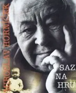 Hovorené slovo Saze na hrušce - CD - Miroslav Horníček