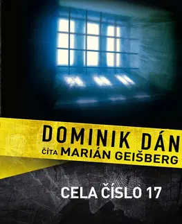 Knihy na počúvanie Audiokniha Cela číslo 17 - Dominik Dán