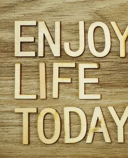 Tapety citáty a nápisy Tapeta s citátom - Enjoy life today